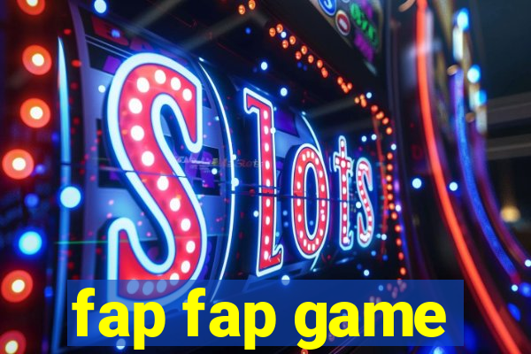 fap fap game